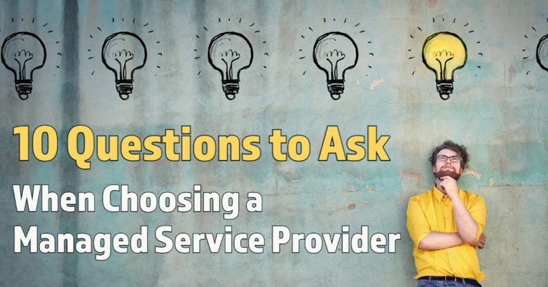 Questions To Ask When Choosing A Managed Service Provider Nexustek