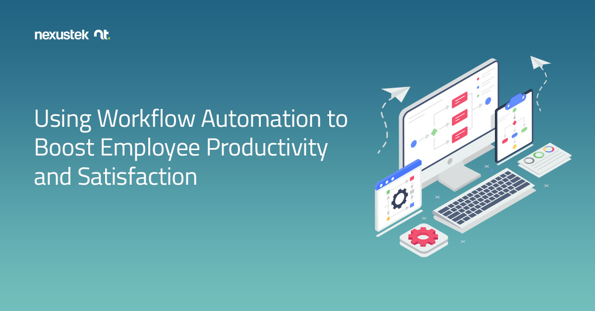 Using-Workflow-Automation-to-Boost-Employee-Productivity-and-Satisfaction